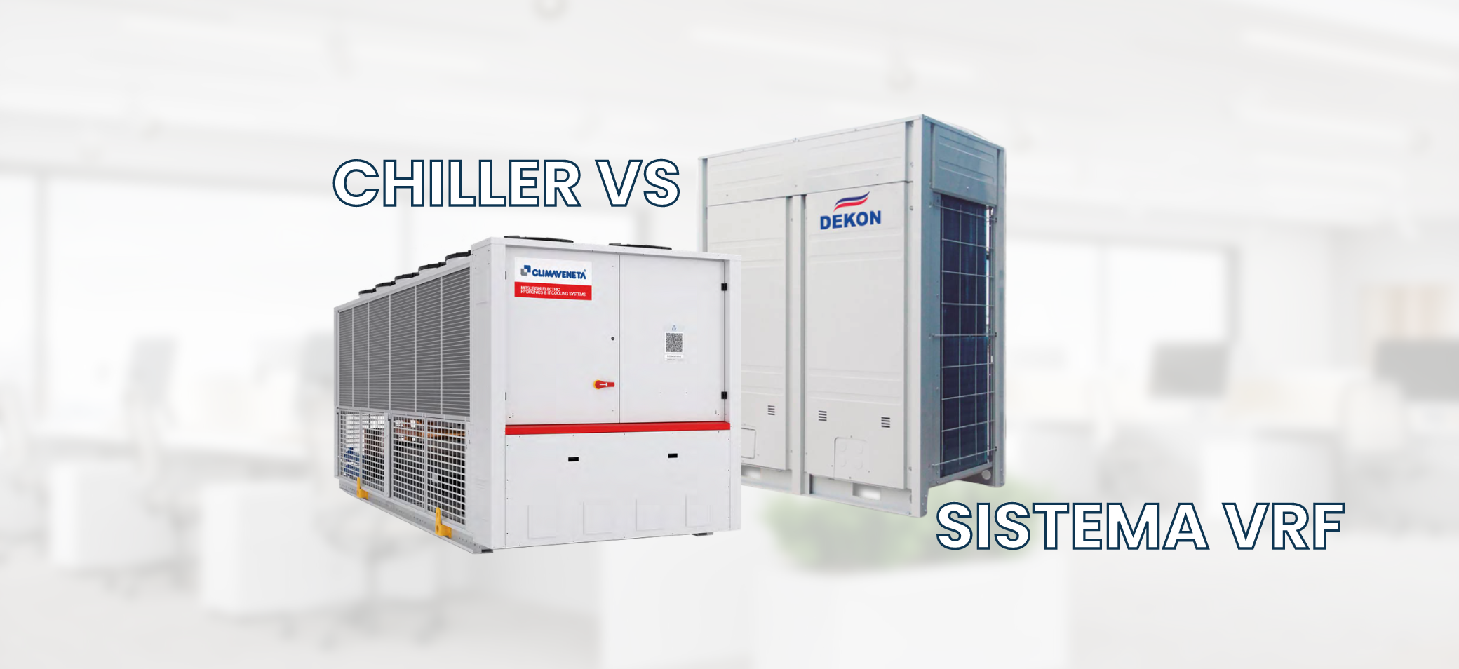 Banner Blog HVAC_Chiller vs Sistema VRF